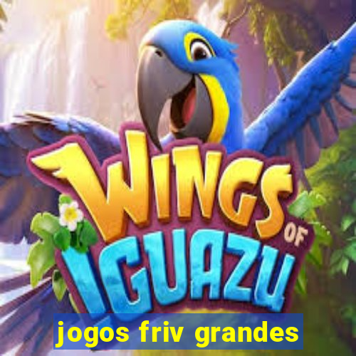 jogos friv grandes